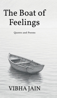 The Boat of Feelings: Quotes and Poems B0F9B95FKN Book Cover