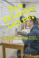 Die falsche Lehre: Große Babys sollten nicht stubenrein werden: Ein ABDL-Leitfaden (German Edition) B0H6ZR1JNR Book Cover