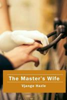 The Master's Wife 1797677357 Book Cover