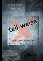 teil-weise (German Edition) 3748183321 Book Cover