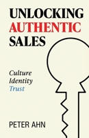 Unlocking Authentic Sales B0FK4LQWLM Book Cover