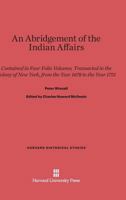 An Abridgement of the Indian Affairs 0674288602 Book Cover