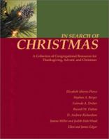 In Search of Christmas: A Collection of Congregational Resources for Thanksgiving, Advent, and Christmas 0788019163 Book Cover