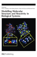 Modelling Molecular Structure and Reactivity in Biological Systems (Special Publications) 0854046682 Book Cover