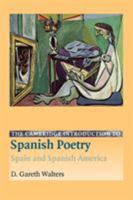 The Cambridge Introduction to Spanish Poetry: Spain and Spanish America (Cambridge Introductions to Literature) 0521794641 Book Cover