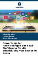 Bewertung der Auswirkungen der SaaS-Einführung für die Entwicklung von Saccos in Kenia 620567002X Book Cover