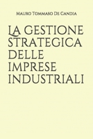 La gestione strategica delle imprese industriali B08WPC4HTC Book Cover