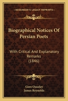 Biographical Notices of Persian Poets 1018326421 Book Cover
