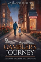 A gambler's Journey: A Story of Luck, Love and Adventure B0974RHCPV Book Cover
