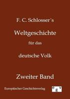 Weltgeschichte Fur Das Deutsche Volk 3734000785 Book Cover