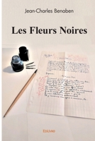 Les Fleurs Noires (French Edition) 2414586664 Book Cover