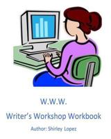 Writer's Workshop Workbook: The W.W.W. to Success 171725070X Book Cover