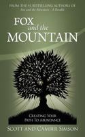 Fox and the Mountain: Creating Your Path to Abundance 0983789363 Book Cover