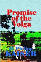 Promise of the Volga 1499200439 Book Cover