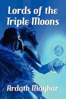 Lords of the Triple Moons 1434403033 Book Cover