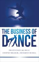 The Business of Dance 162510586X Book Cover