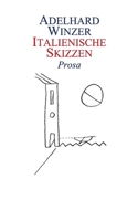 Italienische Skizzen: Prosa (German Edition) 3750403201 Book Cover