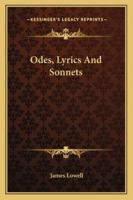 Odes, Lyrics And Sonnets 1417972734 Book Cover