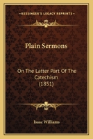 Plain Sermons on the Latter Part of the Catechism 0530063646 Book Cover