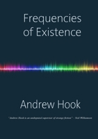 Frequencies of Existence 1912950715 Book Cover
