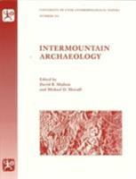 Intermountain Archaeology 0874806119 Book Cover