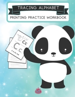 Tracing Alphabet Printing Practice Workbook: Perfect for Ages 3-5 and ESL Practice B08D55N3VG Book Cover