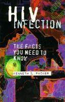 HIV Infection: The Facts You Need to Know (Venture Book) 0531113337 Book Cover
