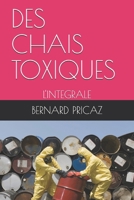 DES CHAIS TOXIQUES: L'INTEGRALE (French Edition) B086PTFP55 Book Cover