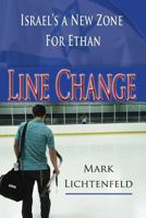 LINE CHANGE: Israel's a New Zone for Ethan 193677853X Book Cover
