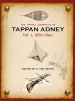 The Travel Journals of Tappan Adney: 1887-1890 0864928874 Book Cover