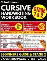 Cursive Handwriting Workbook: Cursive Writing Practice Book For Kids (Cursive For Beginners & Cursive Sentence Handwriting Workbook) 1073678180 Book Cover