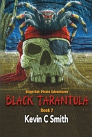 Black Tarantula (Bilge Rat: Pirate Adventurer) 1956867872 Book Cover