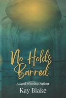 No Holds Barred (Phoenix Pro Wrestling) B0GTFKWGTB Book Cover