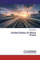 United States of Africa Praxis 6200482861 Book Cover