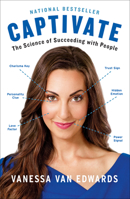 Captivate : the science of succeeding with people 0399564497 Book Cover