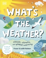 What's the Weather?: Clouds, Climate, and Global Warming 0744026571 Book Cover