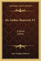 Sir Arthur Bouverie 1104655063 Book Cover