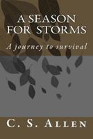 A Season for Storms: A Journey to Survival 1512057479 Book Cover