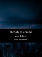The City of Chrome and Glass 1732579407 Book Cover