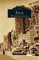 Erie: Pensylvania 1531608612 Book Cover