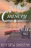Kids are Chancey 0999106406 Book Cover
