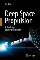 Deep Space Propulsion 1461406064 Book Cover