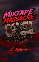 MIXTAPE MASSACRE B0H1QWMDRT Book Cover