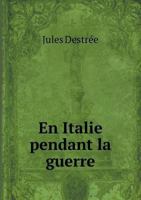 En Italie pendant la guerre 2019919176 Book Cover