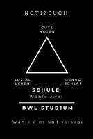 Notizbuch Gute Noten Sozialleben Genug Schlaf Schule W�hle Zwei: A5 Studienplaner f�r Studenten - Coole Geschenkidee zum Studienstart - Semesterplaner - Abitur - ersten Semester - Schulabschluss - Bet 1695350448 Book Cover