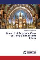 Malachi: A Prophetic View on Temple Rituals and Ethics 3659822051 Book Cover