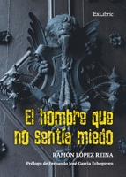 El hombre que no sentía miedo (Spanish Edition) 8419827967 Book Cover