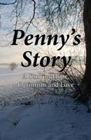 Penny's Story : A Story of Hope, Optimism and Love 0722350732 Book Cover