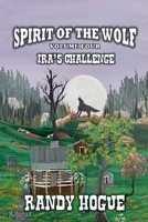 Spirit of the Wolf - Ira's Challenge B0DPMLTYTK Book Cover