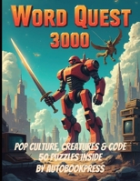 Word Quest 3000: Pop Culture, Creatures & Code B0F5P46CL2 Book Cover
